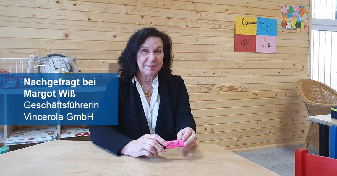 Margot Wiß, Geschäftsführerin Vincerola GmbH