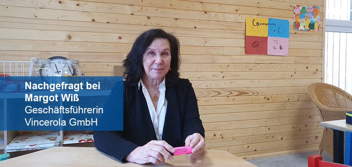 Margot Wiß, Geschäftsführerin Vincerola GmbH