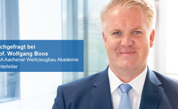 Prof. Wolfgange Boos | WBA Werkzeugbau Akademie | RWTH Aachen Campus